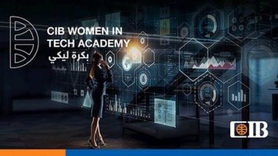 التجاري الدولي CIB يطلق برنامج WOMEN IN TECH لتدريب خريجات التكنولوجيا